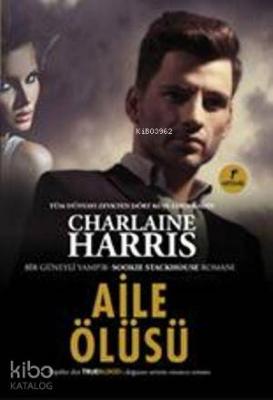 Aile Ölüsü Charlaine Harris