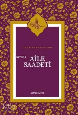 Aile Saadeti S. Muhammed Saki Erol