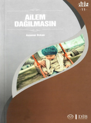 Ailem Dağılmasın ;Ailem 11 Ayşenur Özkan