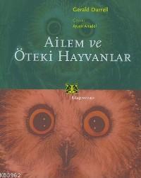 Ailem ve Öteki Hayvanlar Gerald Durrell