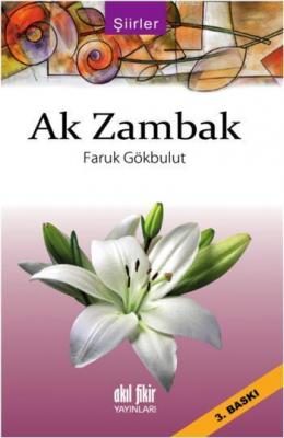 Ak Zambak Faruk Gökbulut