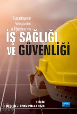 Akademisyenler Profesyoneller ve Öğrenciler İçin İş Sağlığı ve Güvenli