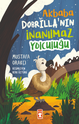 Akbaba Dobrilla'nın İnanılmaz Yolculuğu Mustafa Orakçı