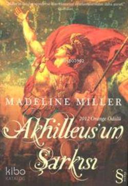 Akhilleus'un Şarkısı Madeline Miller