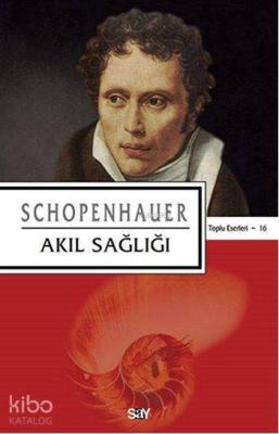 Akıl Sağlığı Arthur Schopenhauer