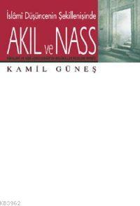 Akıl ve Nass Kamil Güneş