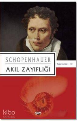 Akıl Zayıflığı Arthur Schopenhauer