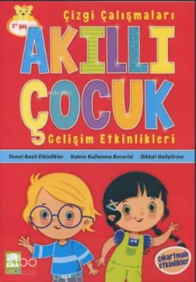 Akıllı Çocuk Çizgi Çalışmaları Gelişim Etkinlikleri (3+ Yaş) Kolektif