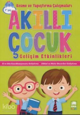 Akıllı Çocuk Kesme ve Yapıştırma Çalışmaları Gelişim Etkinlikleri 3+ K