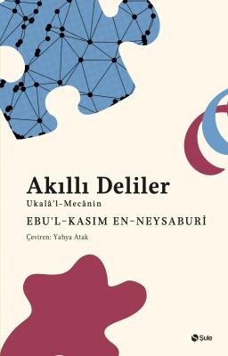 Akıllı Deliler Kitabı Ebul-Kasım En-Neysaburi