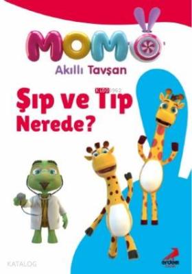 Akıllı Tavşan Momo - Şıp ve Tıp Nerede? Neslihan Yalçın