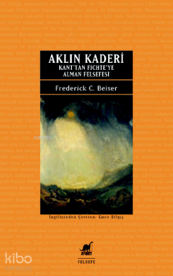 Aklın Kaderi Frederick C. Beiser