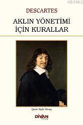 Aklın Yönetimi İçin Kurallar Rene Descartes