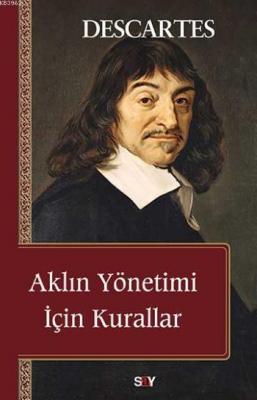 Aklın Yönetimi İçin Kurallar Rene Descartes