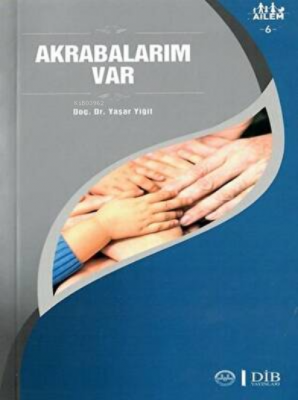 Akrabalarım Var Ailem 6 Yaşar Yiğit