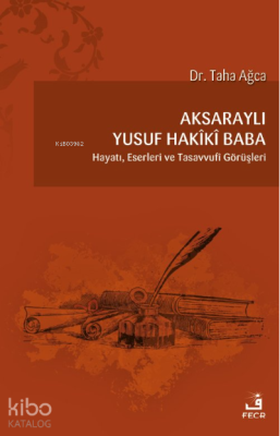 Aksaraylı Yusuf Hakîkî Baba Taha Ağca