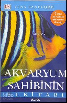 Akvaryum Sahibinin El Kitabı Gina Sandford