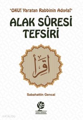 Alak Suresi Tefsiri Sabahattin Gencal