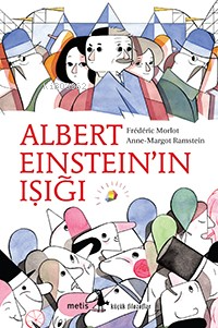 Albert Einstein'ın Işığı Frédéric Morlot