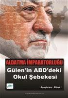 Aldatma İmparatorluğu Gülen'in ABD'deki Okul Şebekesi Kolektif