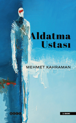 Aldatma Ustası Mehmet Kahraman