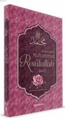 Alemlere Rahmet Muhammed Resulullah (s.a.v) Muhammed Şerafettin Kalay