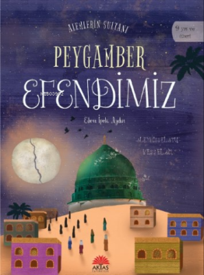 Alemlerin Sultanı Peygamber Efendimiz Ebru İpek Aydın