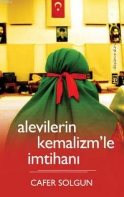 Alevilerin Kemalizmle İmtihanı Cafer Solgun