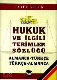 Alfa Hukuk ve İlgili Terimler Sözlüğü Taner Akgün