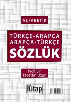 Alfabetik Türkçe-Arapça Arapça-Türkçe Sözlük Kolektif