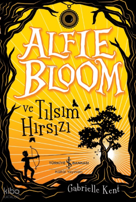 Alfie Bloom ve Tılsım Hırsızı Gabrielle Kent