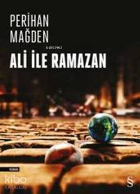 Ali İle Ramazan Perihan Mağden