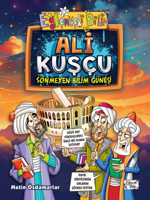 Ali Kuşçu - Sönmeyen Bilim Güneşi Metin Özdamarlar