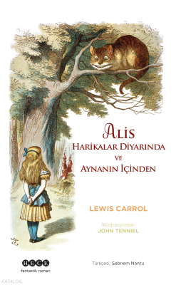 Alis Harikalar Diyarında Ve Aynanın İçinden Lewis Carroll