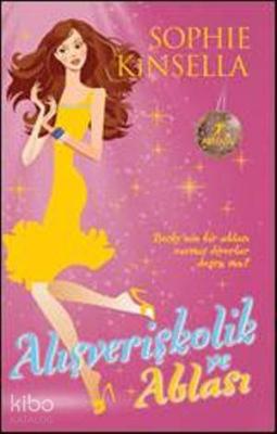 Alışverişkolik ve Ablası Sophie Kinsella