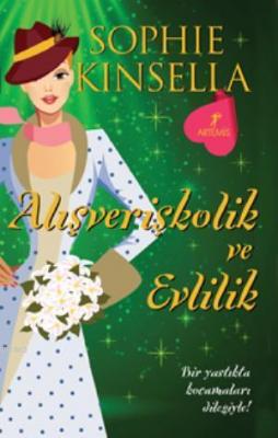 Alışverişkolik ve Evlilik Sophie Kinsella