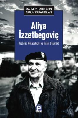 Aliya İzzetbegoviç Mahmut H. Akın