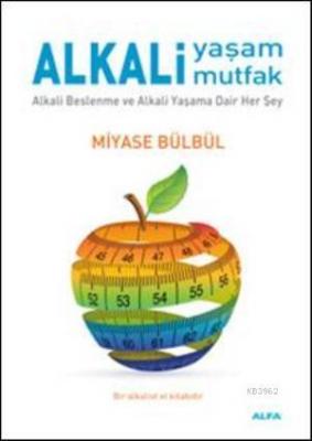 Alkali Yaşam Mutfak Miyase Bülbül