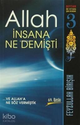 Allah İnsana Ne Demişti Feyzullah Birışık