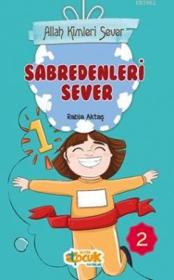 Allah Kimleri Sever Serisi 2 - Sabredenleri Sever Rabia Aktaş