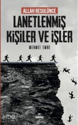 Allah Rasulünce Lanetlenmiş Kişiler ve İşler Mehmet Emre