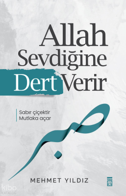 Allah Sevdiğine Dert Verir Mehmet Yıldız