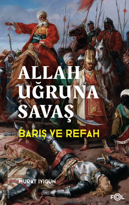 Allah Uğruna Savaş;Barış ve Refah Murat İyigün