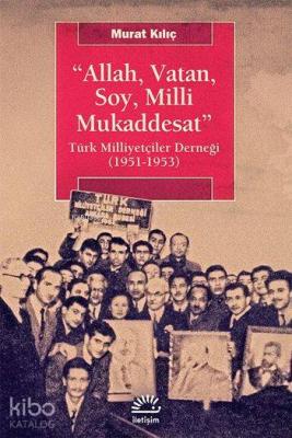 Allah, Vatan, Soy, Milli Mukaddesat Murat Kılıç