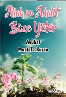 Allah ve Adalet Bize Yeter Mustafa Kuran