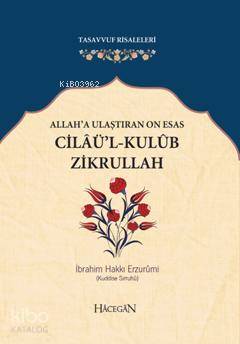 Allah'a Ulaştıran On Esas Cilaü'l-Kulub Zikrullah İbrahim Hakkı Erzuru