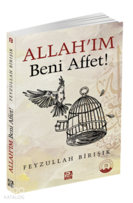 Allah'ım Beni Affet Feyzullah Birışık