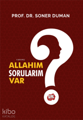 Allahım Sorularım Var Soner Duman