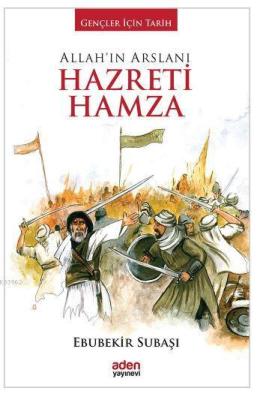 Allah'ın Arslanı Hazreti Hamza Ebubekir Subaşı