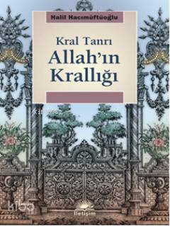 Allah'ın Krallığı: Kral Tanrı Halil Hacımüftüoğlu